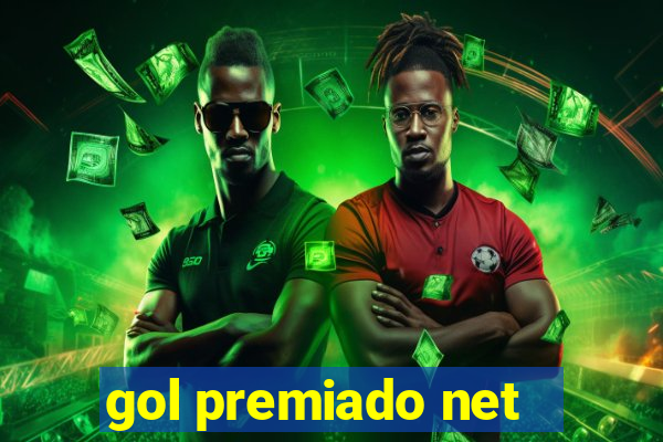 gol premiado net - Riches